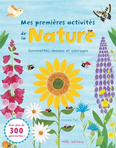 Mes premières activités de la nature Gommettes dessins et coloriages