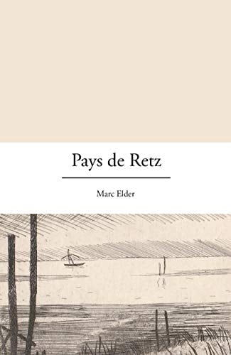 Pays de Retz: Portrait d'une région (French Edition)