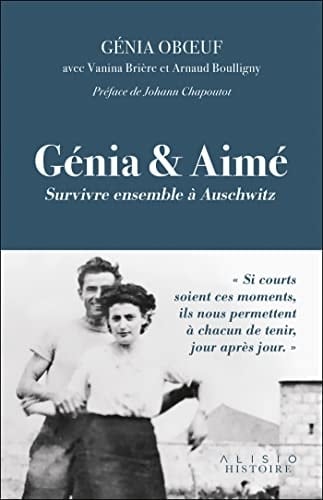 Génia & Aimé survivre ensemble à Auschwitz