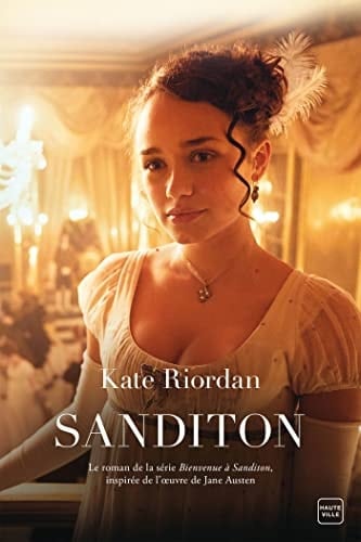 Sanditon Le roman de la série Bienvenue à Sanditon