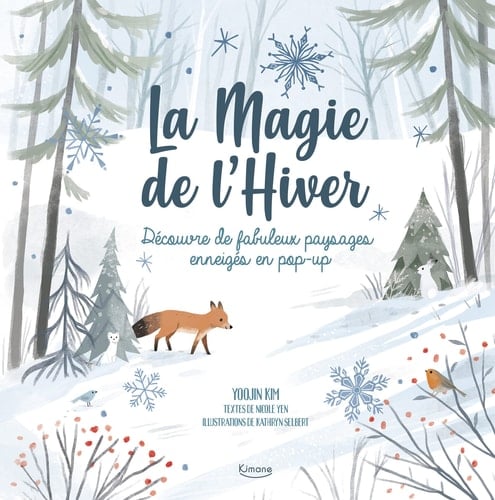 La Magie de l'Hiver Découvre de fabuleux paysages enneigés en pop-up