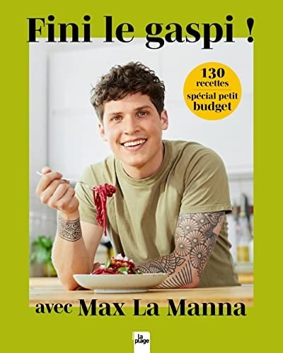 Fini le gaspi ! 130 recettes spécial petit budget