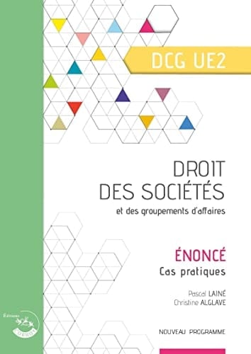 Droit des sociétés et des groupements d'affaires DCG UE2 Enoncé