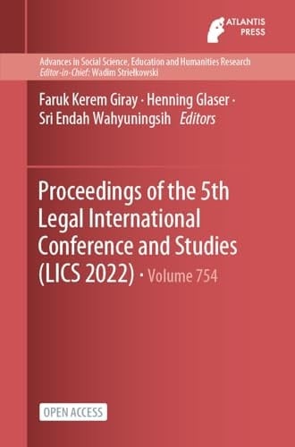 Proceedings of the 5th Legal International Conference and Studies (LICS 2022)