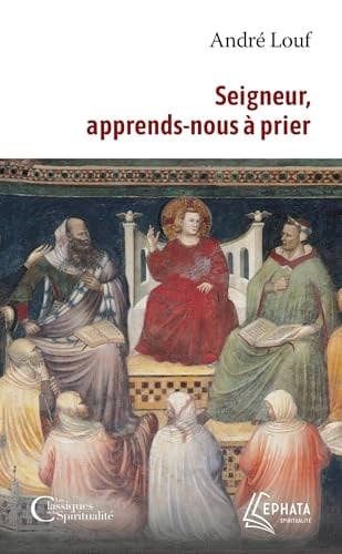 Seigneur, apprends nous à prier