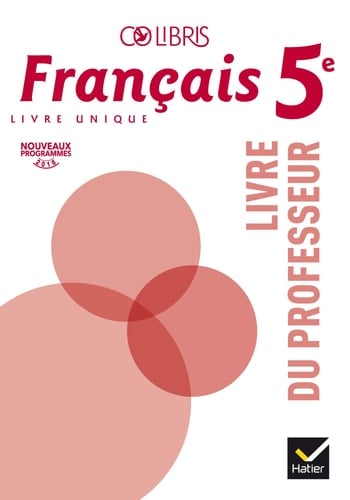 Français 5e Colibris Livre du professeur
