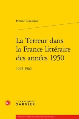 La terreur dans la France littéraire des années 1950 1945-1962