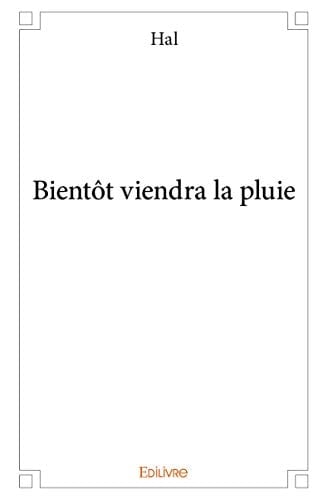 Bientôt viendra la pluie