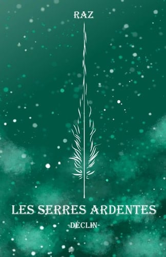 Les serres ardentes Déclin