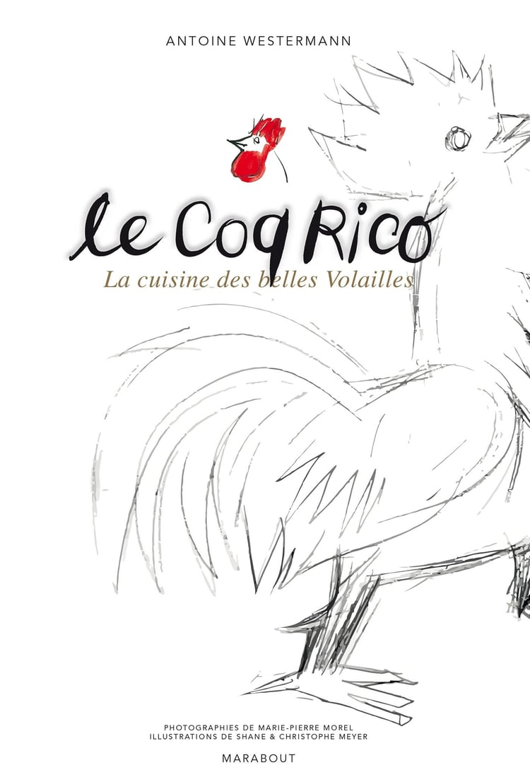 Le coq Rico la cuisine des belles volailles