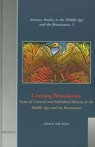Crossing Boundaries: Issues of Cultural and Individual Identities in the Middle Ages and the Renaissance (Cnrs Sociologie,)
