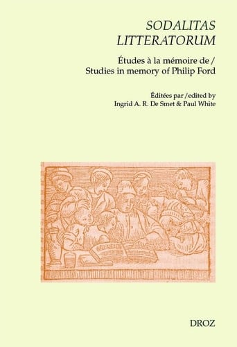 Sodalitas litteratorum : studies in memory of Philip Ford