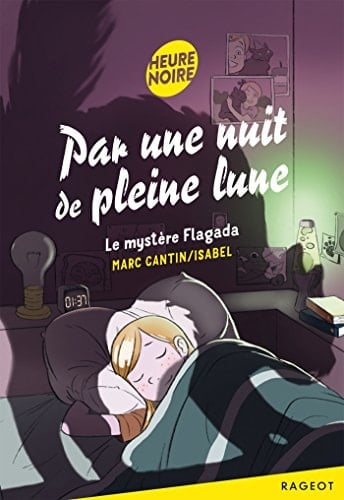 Par une nuit de pleine lune Le mystère flagada