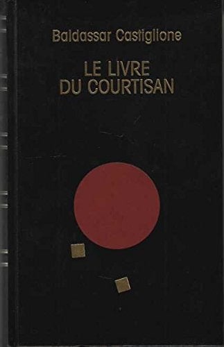 Le livre du courtisan
