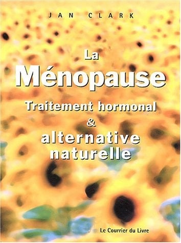 La ménopause traitement hormonal et alternative naturelle