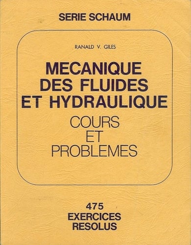 Mécanique des fluides et hydraulique cours et problèmes