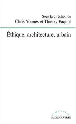 Ethique, architecture, urbain