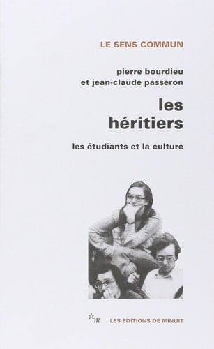 Les héritiers; les étudiants et la culture [par] Pierre Bourdieu et Jean-Claude Passeron