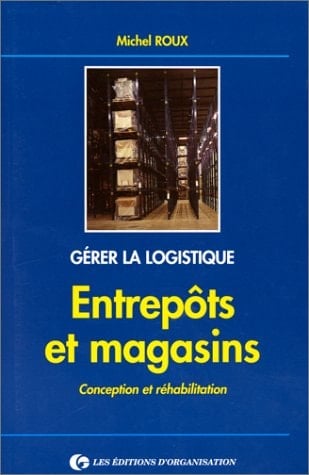 Entrepôts et magasins conception et réhabilitation