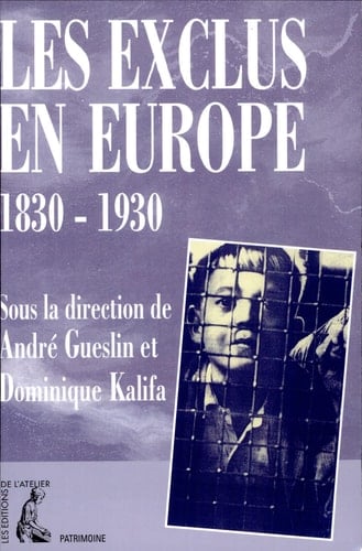 Les exclus en Europe, 1830-1930