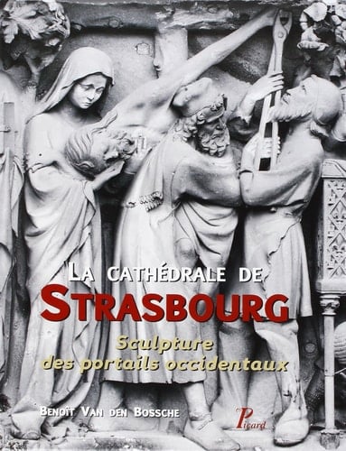La Cathédrale de Strasbourg sculpture des portails occidentaux
