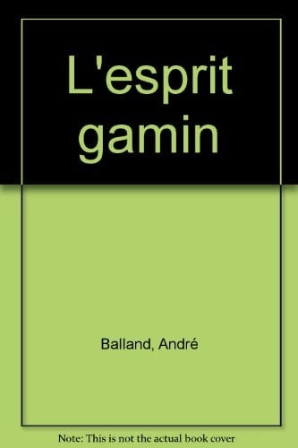 L'esprit gamin