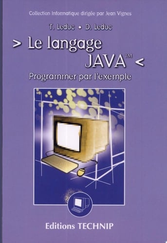 Le langage Java programmer par l'exemple