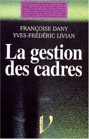 La gestion des cadres pratiques actuelles et pistes d'évolution
