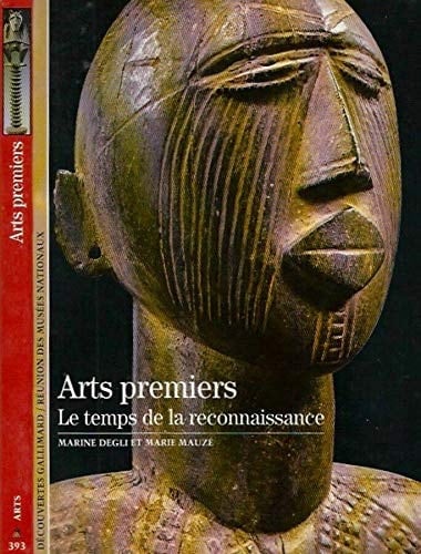 Arts premiers: Le temps de la reconnaissance