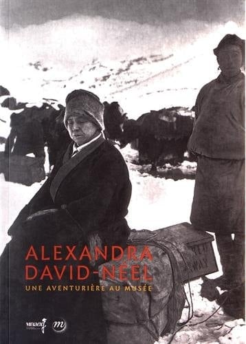 Alexandra David-Néel une aventurière au musée