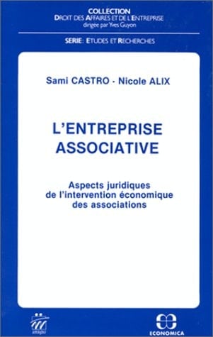 L'entreprise associative aspects juridiques de l'intervention économique des associations