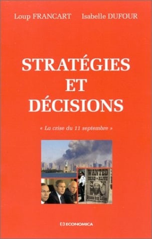 Stratégies et décisions la crise du 11 septembre