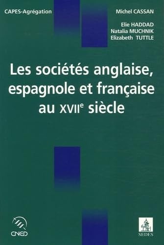 Les sociétés anglaise, espagnole et française au XVIIe siècle