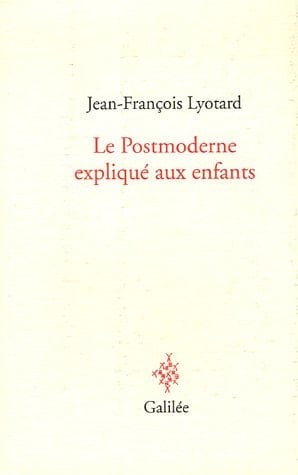 Le Postmoderne expliqué aux enfants correspondance 1982-1985