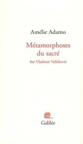 Métamorphoses du sacré sur Vladimir Veličković