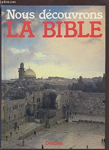 Nous découvrons la Bible ses personnages, son milieu social, son message