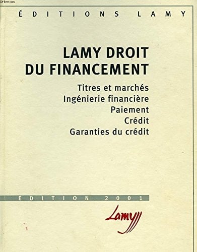 Droit Du Financement. Edition 2001