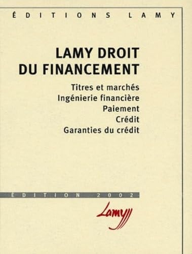 Lamy Droit Du Financement.