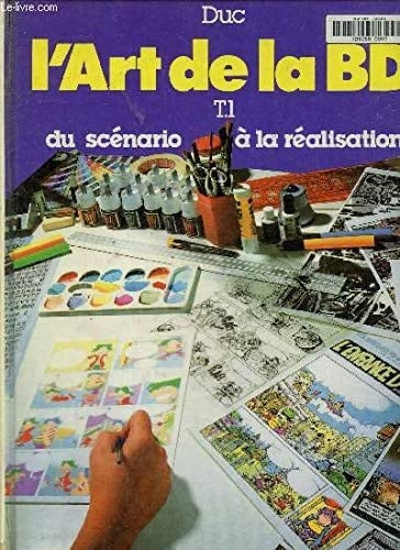 L'art de la B.D. [Bande dessinée]