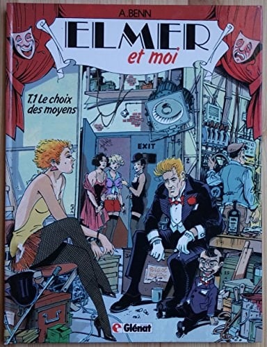 Elmer et moi: Le choix des moyens