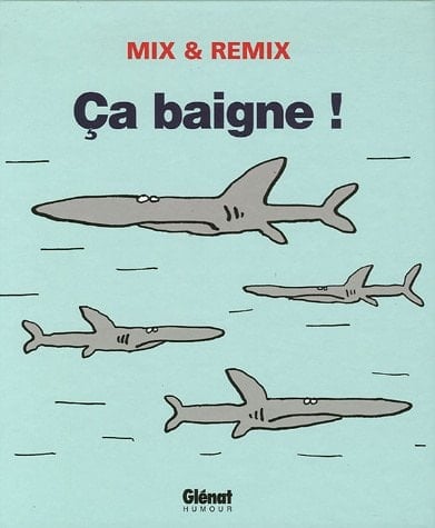 Ça baigne !