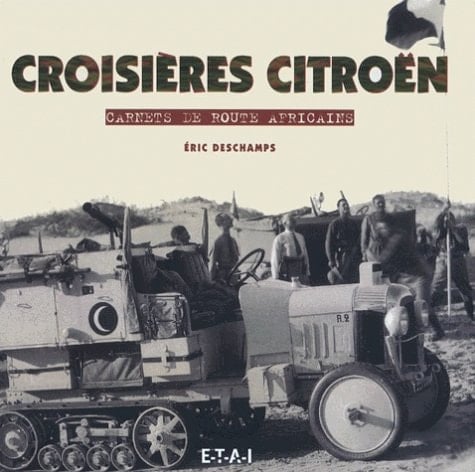 Croisières Citroën carnets de route africains