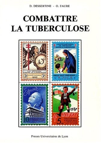 Combattre la tuberculose: 1900-1940 (French Edition)