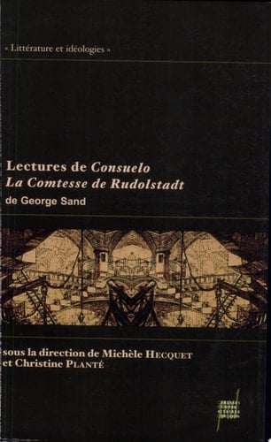 Lectures de Consuelo, la comtesse de Rudolstadt de George Sand