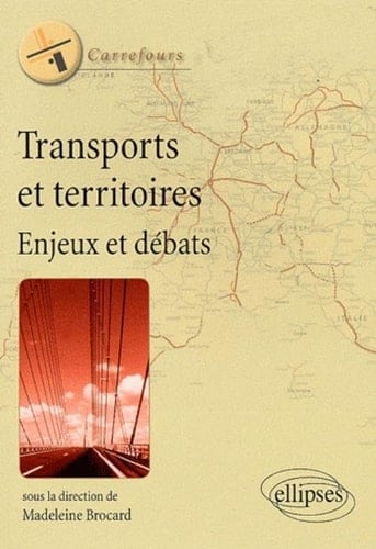 Transports et territoires enjeux et débats