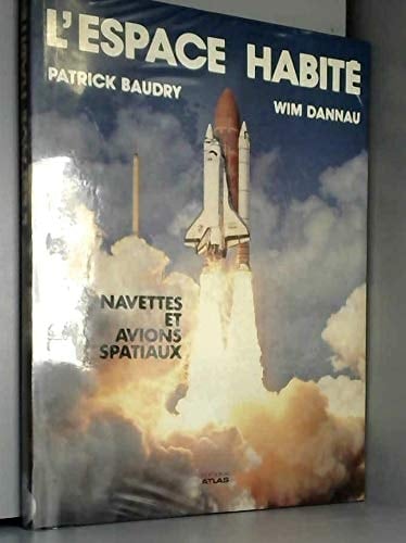 L'Espace habité navettes et avions spatiaux