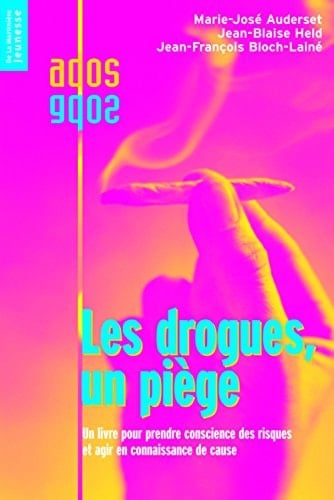 Les drogues, un piège