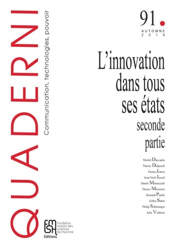 Quaderni, n° 91/automne 2016 - L'innovation dans tous ses états (seconde partie)