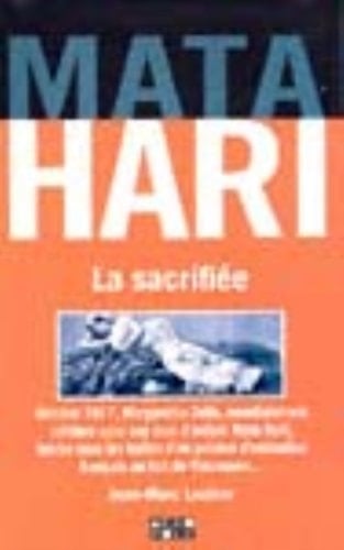 Mata Hari la sacrifiée