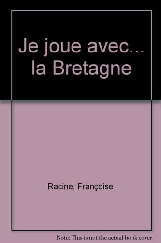 Je joue avec ... la Bretagne